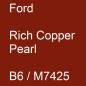 Preview: Ford, Rich Copper Pearl, B6 / M7425.